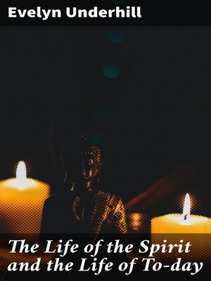 cover image of The Life of the Spirit and the Life of To-day
